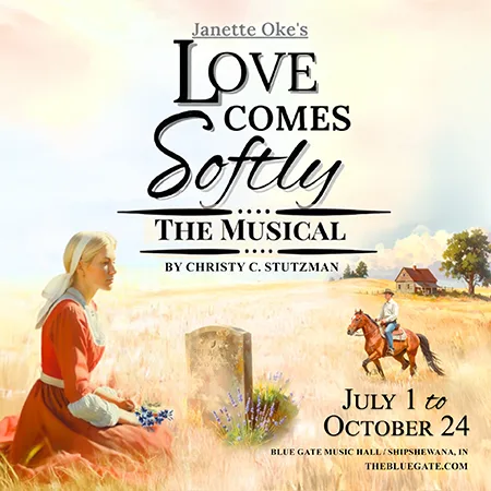Love Comes Softly the Musical - Based on the Books | Blue Gate Theatre | Shipshewana, Indiana